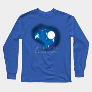 Stars Are Wishes the Sky Makes Long Sleeve T-Shirt